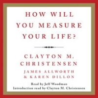 How_Will_You_Measure_Your_Life_